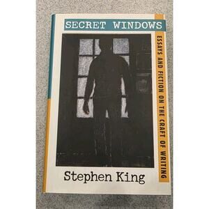 Secret Windows Essays and Fiction on the Craft of Writing Stephen King Harback